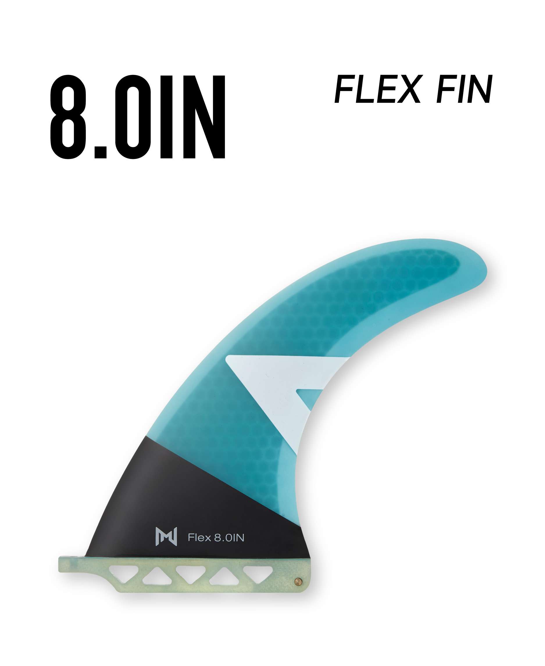 FLEX FIN 8.0''---Fiberglass
