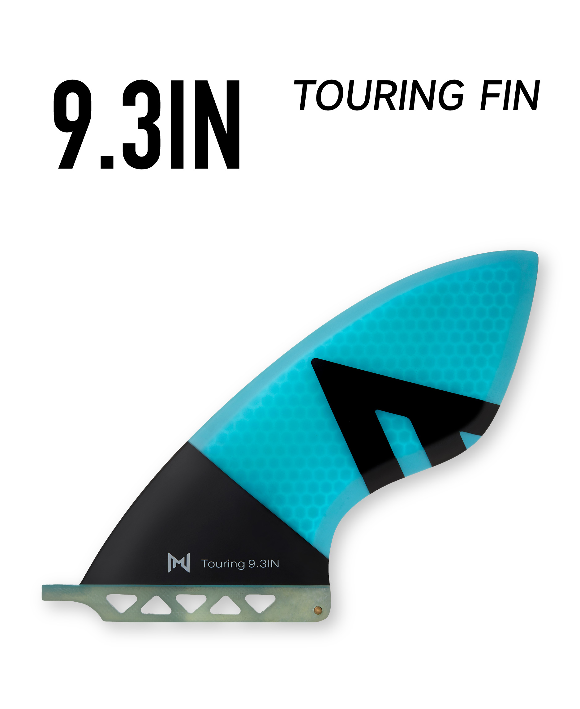 TOURING FIN 9.3''---Fiberglass